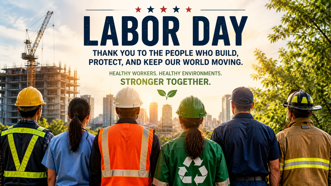 Labor Day and Environmental Health: Protecting the People Behind the Work
